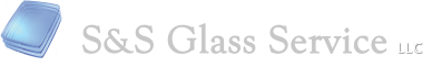 S&S Glass Service, LLC